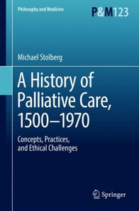 History of Palliative Care, 1500-1970