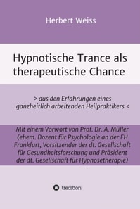 Hypnotische Trance als therapeutische Chance