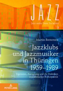 Jazzklubs und Jazzmusiker in Thueringen 1959–1989