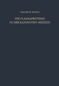 Die Plasmaproteine in der Klinischen Medizin