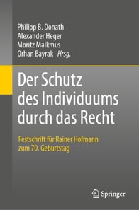 Der Schutz des Individuums durch das Recht