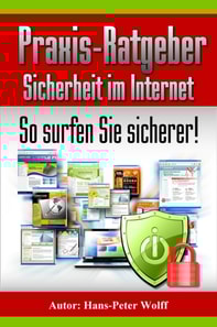 Praxis-Ratgeber Sicherheit im Internet