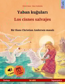 Yaban kuğuları – Los cisnes salvajes (Türkçe – İspanyolca)