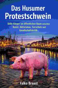 Das Husumer Protestschwein
