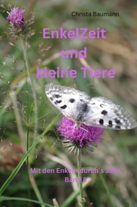 Enkelzeit und kleine Tiere