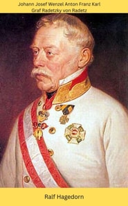Johann Josef Wenzel Anton Franz Karl Graf Radetzky
