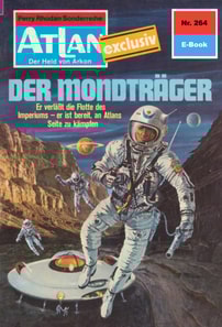 Atlan 264: Der Mondträger