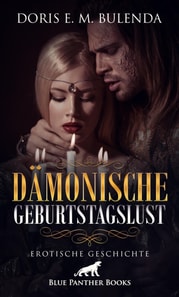 Dämonische GeburtstagsLust | Erotische Geschichte