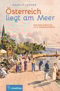 Österreich liegt am Meer