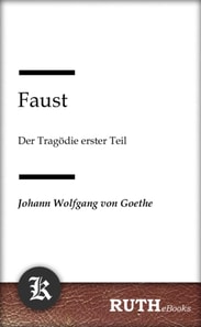 Faust - Der Tragödie erster Teil