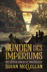 Die Götter von Blut und Pulver: Sünden des Imperiums