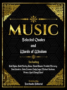 Music: Selected Quotes And Words Of Wisdom