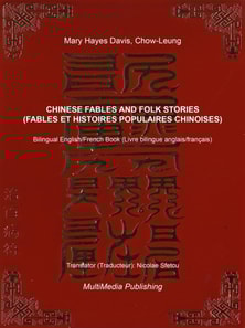 Chinese Fables and Folk Stories (Fables et histoires populaire chinoises)