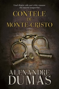 Contele de Monte-Cristo. Vol. I