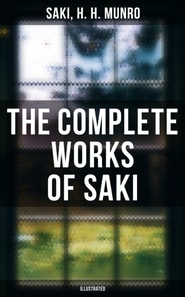 Complete Works of Saki (Illustrated)