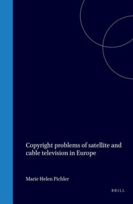Copyright problems of satellite and cable television in Europe