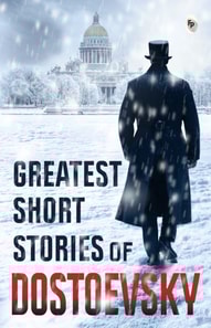 Greatest Short Stories of Dostoevsky