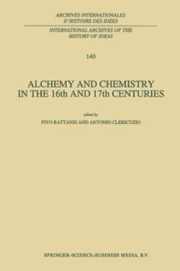 Alchemy and Chemistry in the 16th and 17th Centuries