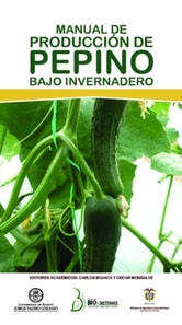 Manual de producción de pepino bajo invernadero