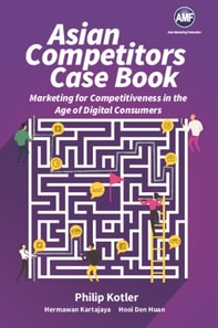 Asian Competitors: Marketing For Competitiveness In The Age Of Digital Consumers