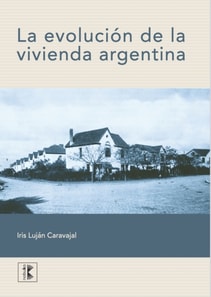 La evolucion de la vivienda argentina