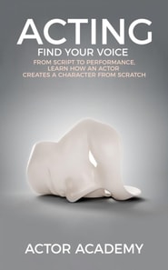 Acting; Find Your Voice