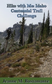 Hike with Me: Idaho Centennial Trail Challenge