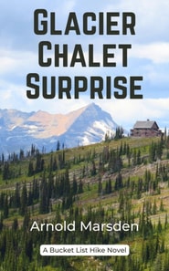 Glacier Chalet Surprise