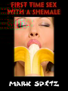 First Time Sex with a Ladyboy in Thailand - an Erotic Short Story, Volume 26