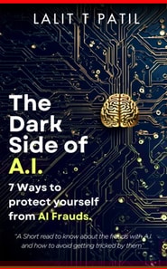 Dark Side of A.I: 7 Ways To Protect Yourself From A.I. Frauds