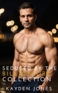 Seduced by the Billionaire Collection