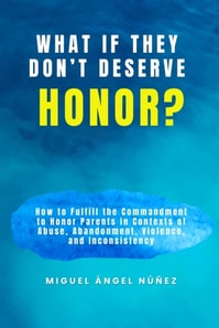 What If They Don't Deserve Honor?