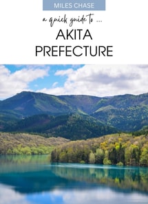Quick Guide To ... Akita Prefecture