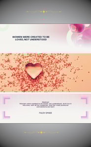 Women Were Created to Be Loved, Not Understood