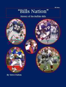 &quote;Bills Nation&quote; History of the Buffalo Bills