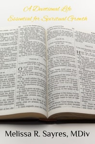 Devotional Life: Essential for Spiritual Growth