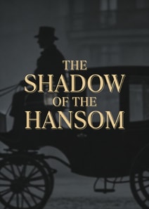 Shadow Of The Hansom