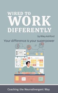 Wired to Work Differently