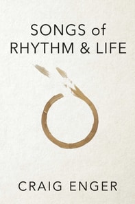 Songs of Rhythm & Life