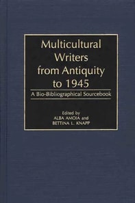 Multicultural Writers from Antiquity to 1945