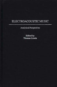 Electroacoustic Music