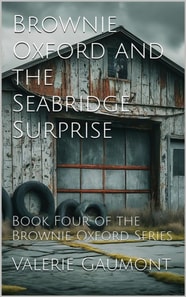 Brownie Oxford and the Seabridge Surprise