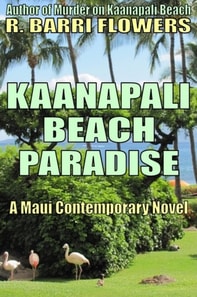 Kaanapali Beach Paradise (A Maui Contemporary Novel)