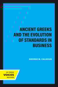 Ancient Greeks and the Evolution of Standards in Business