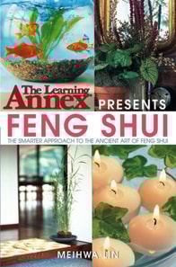Learning Annex Presents Feng Shui