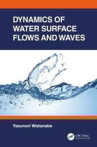 Dynamics of Water Surface Flows and Waves