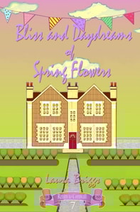 Bliss and Daydreams of Spring Flowers