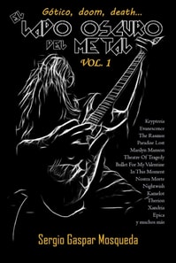 El lado oscuro del metal. Gotico, doom, death... Volumen 1