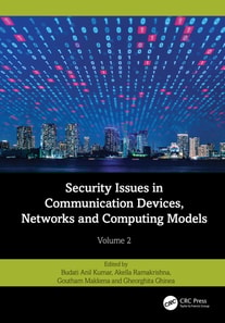 Security Issues in Communication Devices, Networks and Computing Models
