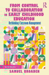 From Control to Collaboration in Early Childhood Education